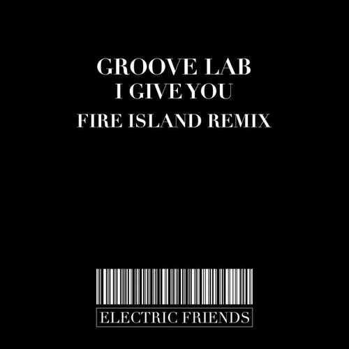 Groove Lab - I Give You [EFM279]